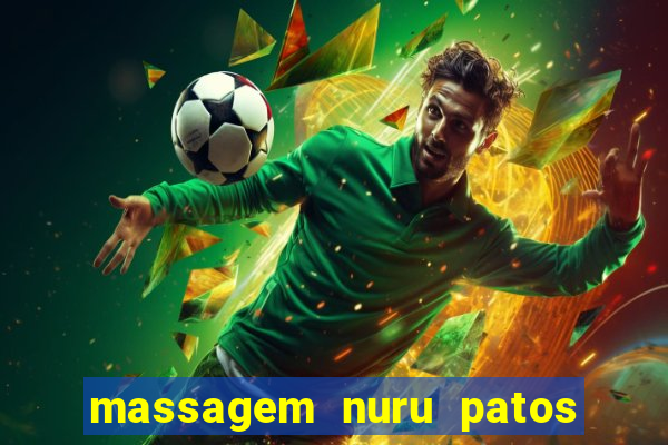 massagem nuru patos de minas